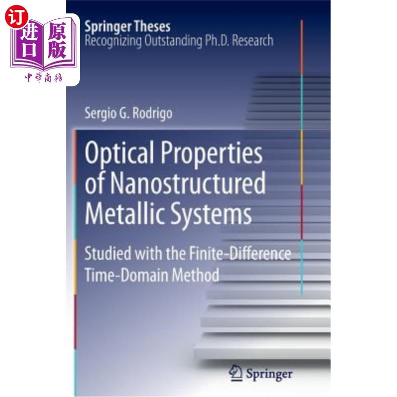 海外直订Optical Properties of Nanostructured Metallic Systems: Studied with the Finite-D 用时域有限差分法研究纳米结