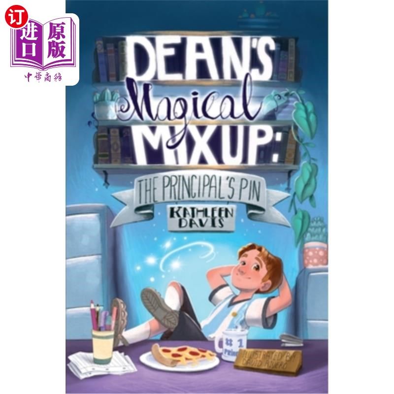 海外直订Dean's Magical Mix Up: The Principal's Pin 院长的魔法混淆：校长的别针