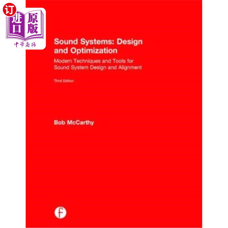 海外直订Sound Systems: Design and Optimization: Modern Techniques and Tools for Sound Sy 音响系统:设计和优化:音响系