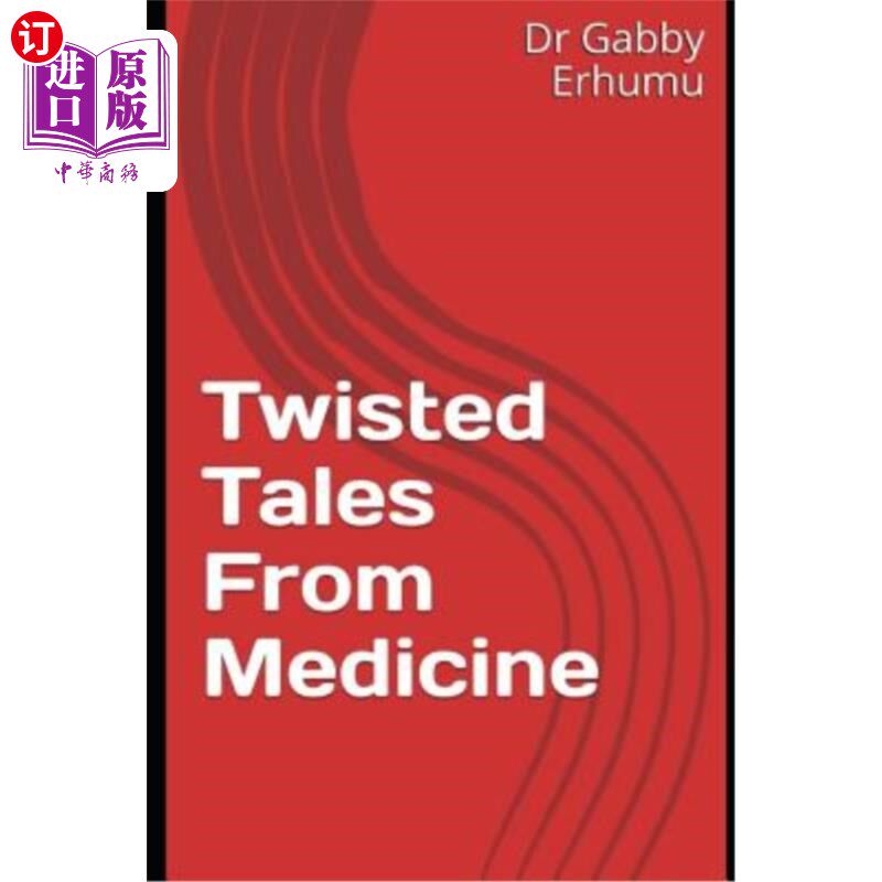 海外直订Twisted Tales from Medicine 扭曲的医学故事