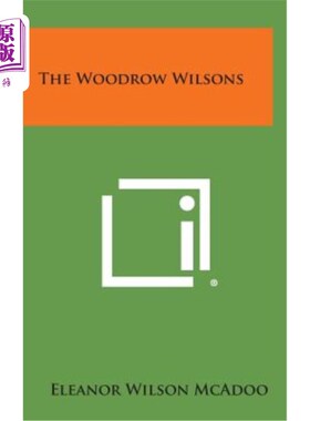 海外直订The Woodrow Wilsons 伍德罗·威尔森一家
