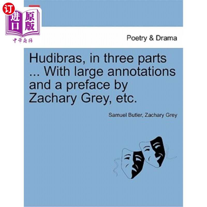 海外直订Hudibras, in three parts ... With large annotations and a preface by Zachary Gre 《三部曲》中的胡迪布拉斯…