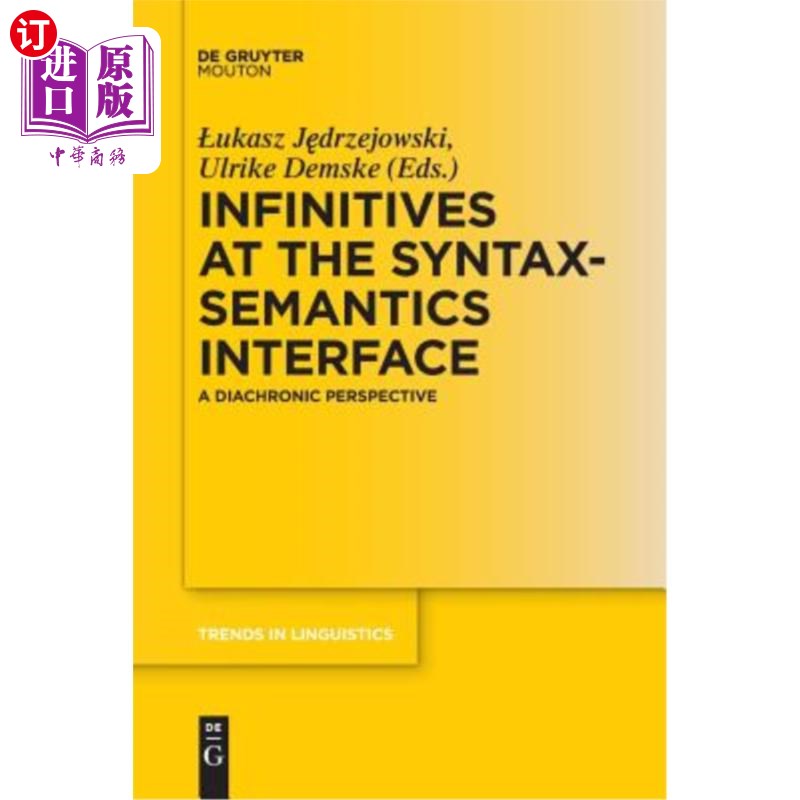 海外直订Infinitives at the Syntax-Semantics Interface 语法-语义接口上的不定式:历时性的视角