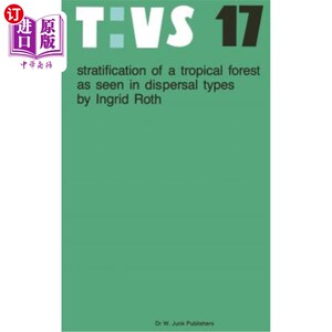 海外直订Stratification of a Tropical Forest as Seen in Dispersal Types 分布类型中热带森林的分层