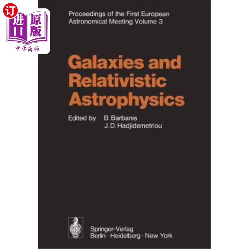 海外直订Galaxies and Relativistic Astrophysics: Proceedings of the First European Astron 星系和相对论天体物理学:首