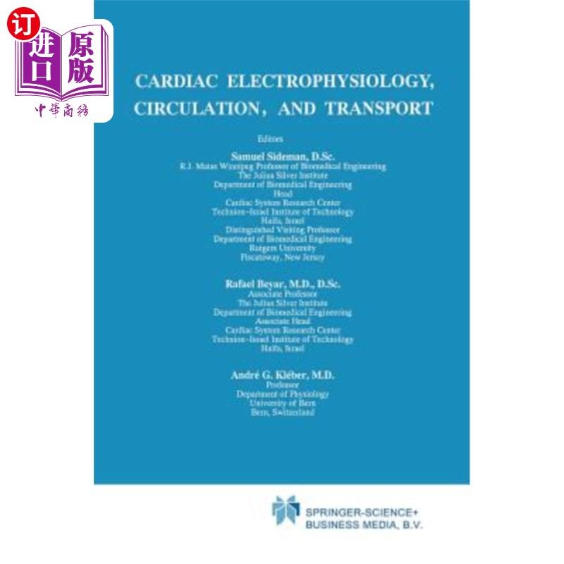 海外直订医药图书Cardiac Electrophysiology, Circulation, and Transport 心脏电生理、循环和转运