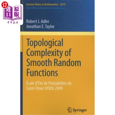 海外直订Topological Complexity of Smooth Random Functions: école d'été de Probabilités d 光滑随机函数的拓扑复杂性:é
