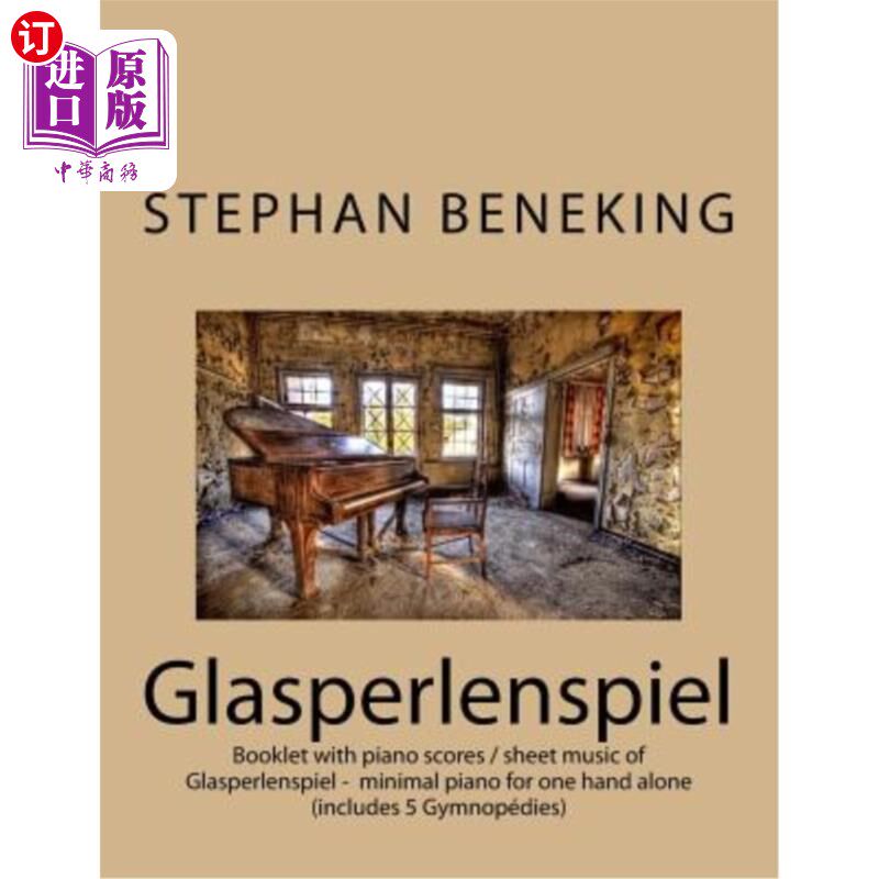 海外直订Stephan Beneking: Glasperlenspiel - minimal piano for one hand alone: Beneking:  Stephan Be