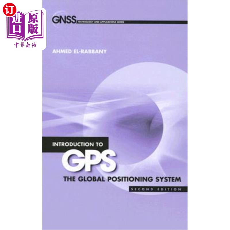 海外直订Introduction to GPS: The Global Positioning System, Second Edition GPS导论:全球定位系统，第二版