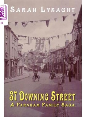 海外直订37 Downing Street - A Farnham Family Saga 唐宁街37号——法纳姆家族传奇