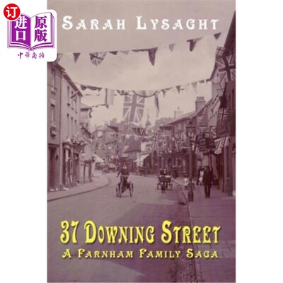 海外直订37 Downing Street - A Farnham Family Saga 唐宁街37号——法纳姆家族传奇