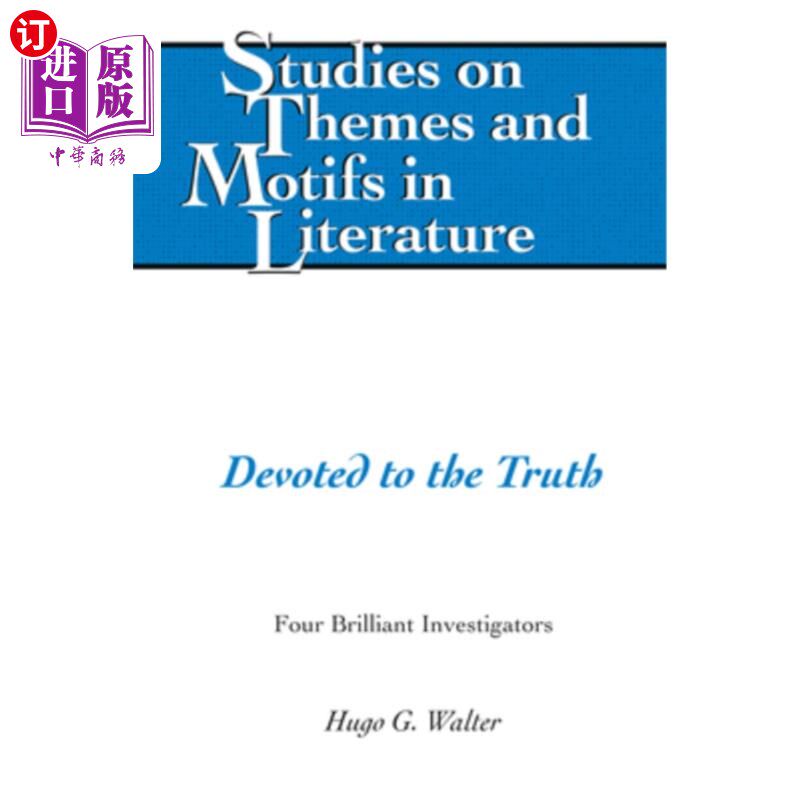 海外直订Devoted to the Truth: Four Brilliant Investigators 致力于真相:四位杰出的调查员
