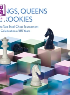 海外直订Kings, Queens & Rookies: The Tata Steel Chess Tournament - A Celebration of 85 Y 国王，女王和新秀:塔塔钢铁