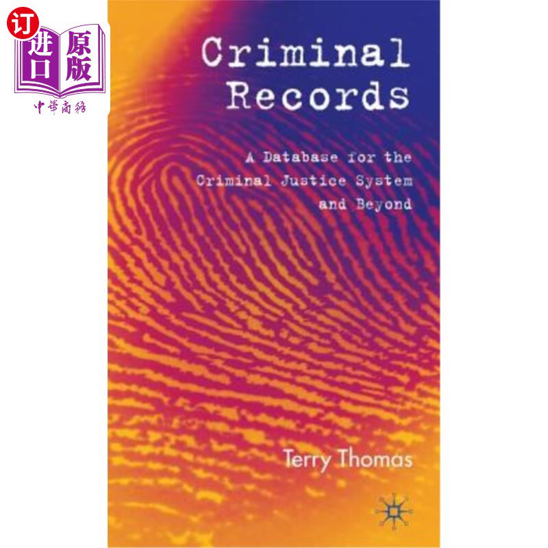 海外直订Criminal Records: A Database for the Criminal Justice System and Beyond 犯罪记录:刑事司法系统及其以外的数
