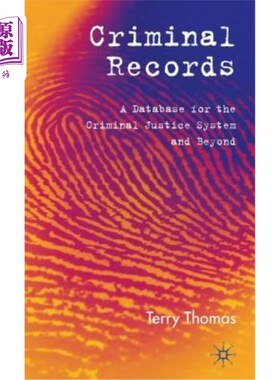 海外直订Criminal Records: A Database for the Criminal Justice System and Beyond 犯罪记录：刑事司法系统及其以外的数