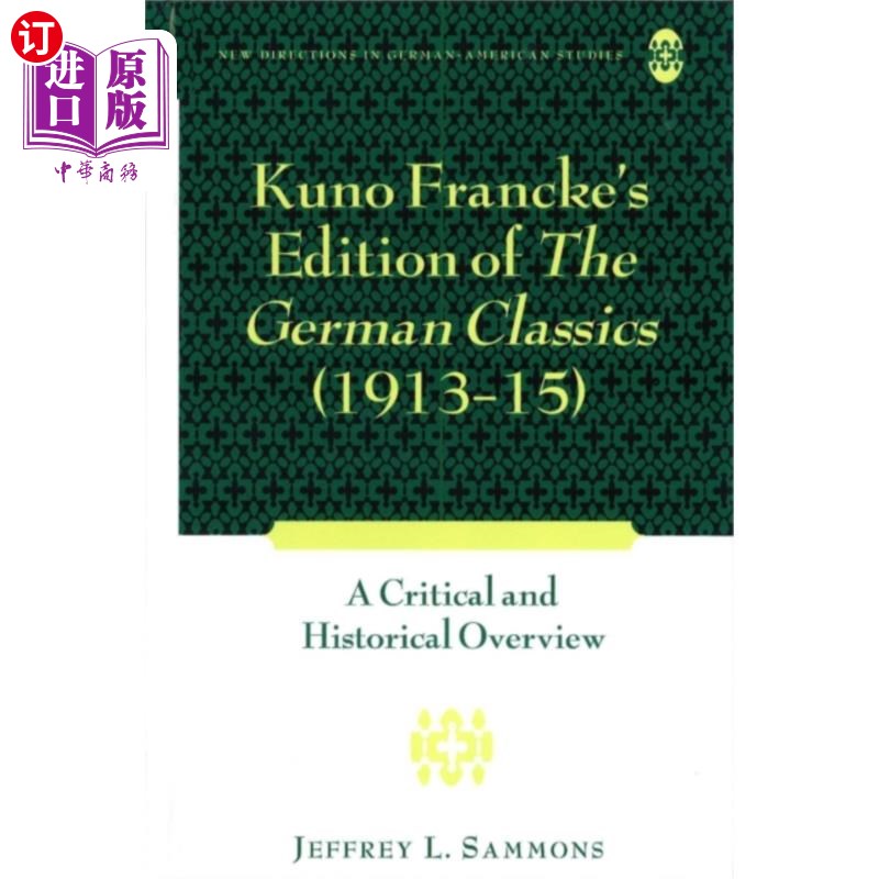 海外直订Kuno Francke's Edition of "The German Classics" ... 库诺·弗兰克版《德国经典》(1913-15)