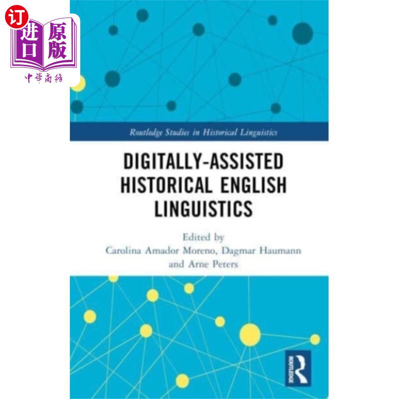 海外直订Digitally-assisted Historical English Linguistics 数字辅助历史英语语言学