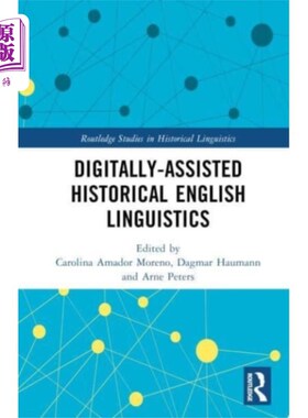 海外直订Digitally-assisted Historical English Linguistics 数字辅助历史英语语言学