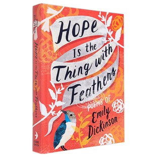 Hope Is the Thing with Feathers: The Complete Poems of Emily Dickinson 英文原版 希望是只小鸟:艾米莉·狄金森【中商?