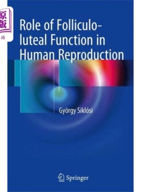 海外直订医药图书Role of Folliculo-luteal Function in Human Repro... 卵泡-黄体功能在人类生殖中的作用