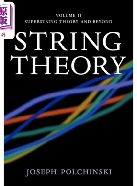 剑桥数学物理专着系列 弦理论 第2卷 超弦理论 String Theory 2 Superstring Theory 英文原版 Joseph P【中商原版】