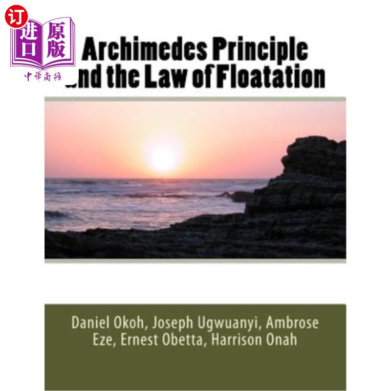 海外直订Archimedes Principle and the Law of Floatation 阿基米德原理与漂浮定律
