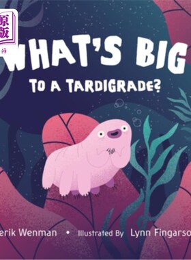 海外直订What's Big to a Tardigrade? 对一个拖拖拉拉来说有什么大不了的？