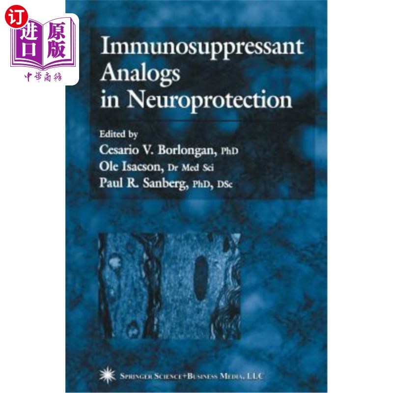 海外直订医药图书Immunosuppressant Analogs in Neuroprotection 神经保护中的免疫抑制剂类似物