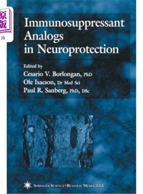 海外直订医药图书Immunosuppressant Analogs in Neuroprotection 神经保护中的免疫抑制剂类似物