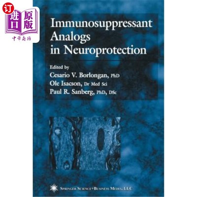 海外直订医药图书Immunosuppressant Analogs in Neuroprotection 神经保护中的免疫抑制剂类似物