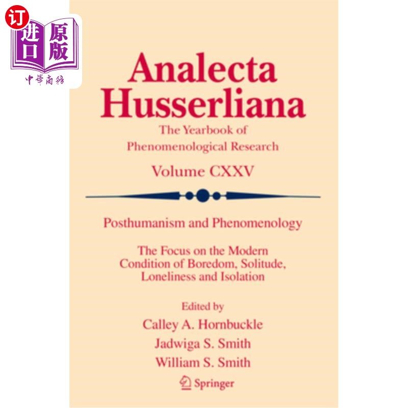 海外直订Posthumanism and Phenomenology: The Focus on the Modern Condition of Boredom, So 后人文主义与现象学：对无聊