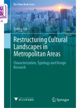 海外直订Restructuring Cultural Landscapes in Metropolita... 都市圈文化景观重构