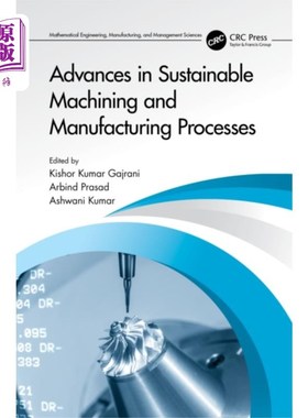 海外直订Advances in Sustainable Machining and Manufactur... 可持续加工与制造工艺研究进展