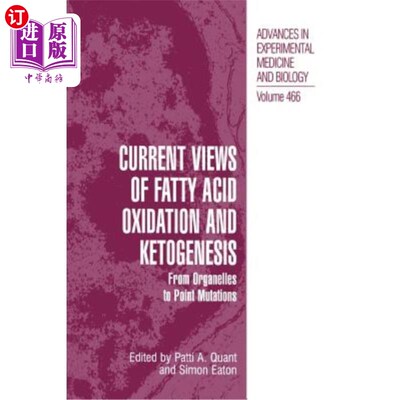 海外直订Current Views of Fatty Acid Oxidation and Ketogenesis: From Organelles to Point  脂肪酸氧化和酮生成的最新观