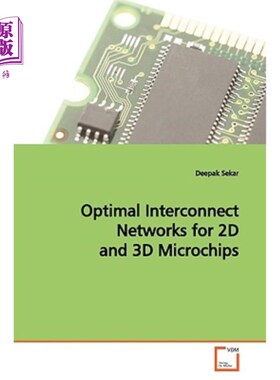 海外直订Optimal Interconnect Networks for 2D and 3D Microchips 二维和三维微芯片的最佳互连