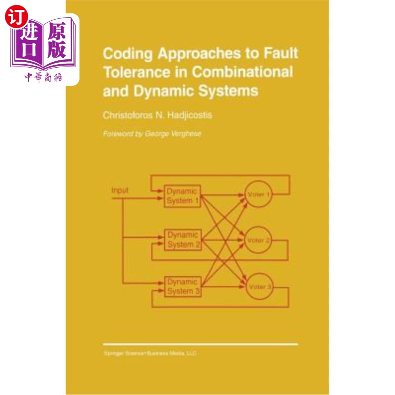 海外直订Coding Approaches to Fault Tolerance in Combinational and Dynamic Systems 组合与动态系统容错编码方法
