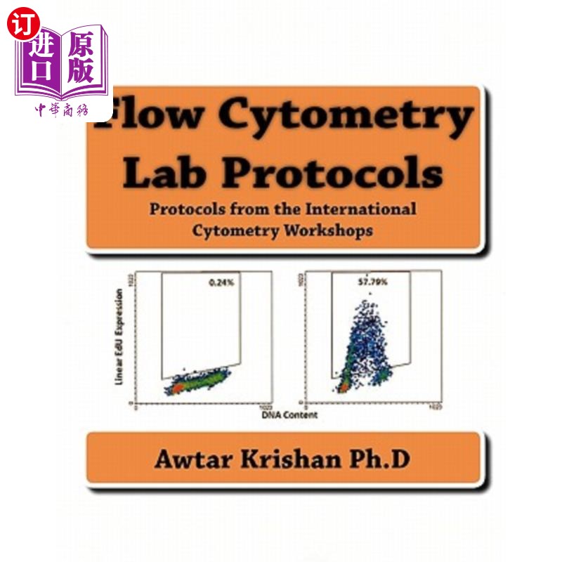海外直订Flow Cytometry Lab Protocols: Protocols from the International Cytometry Worksho 流式细胞仪实验室协议：国际
