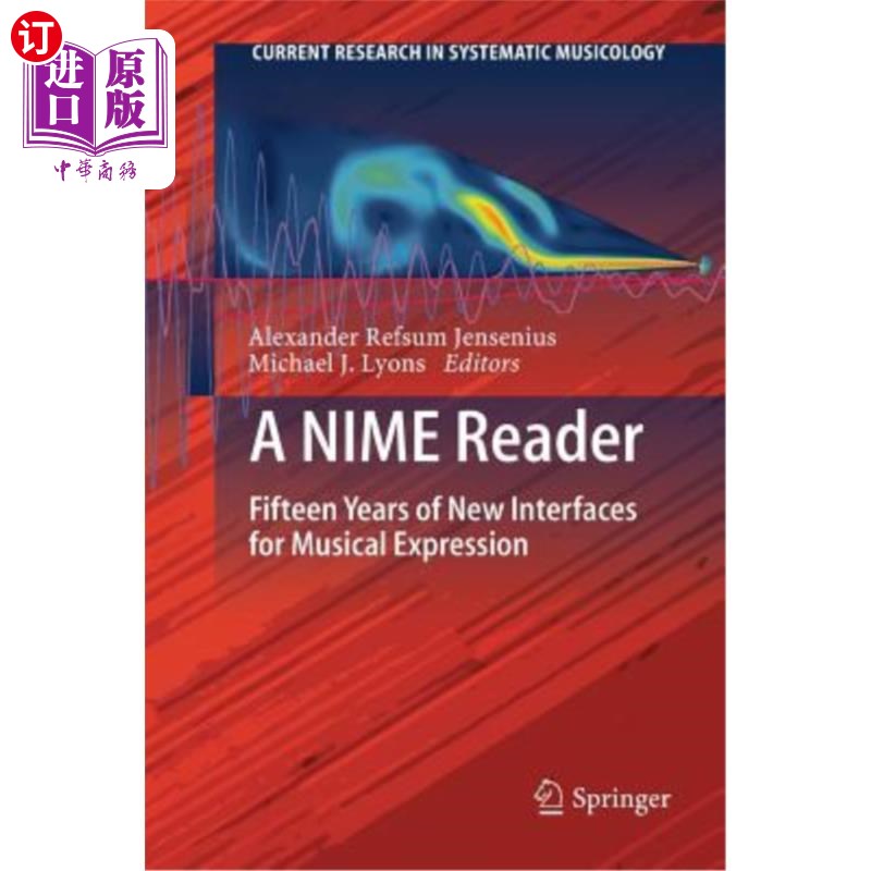 海外直订A Nime Reader: Fifteen Years of New Interfaces for Musical Expression Nime读者:音乐表达新界面的十五年