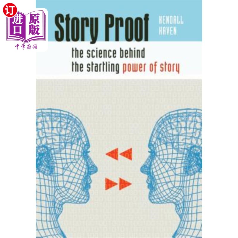海外直订Story Proof: The Science Behind the Startling Power of Story 故事证明：故事惊人力量背后的科学