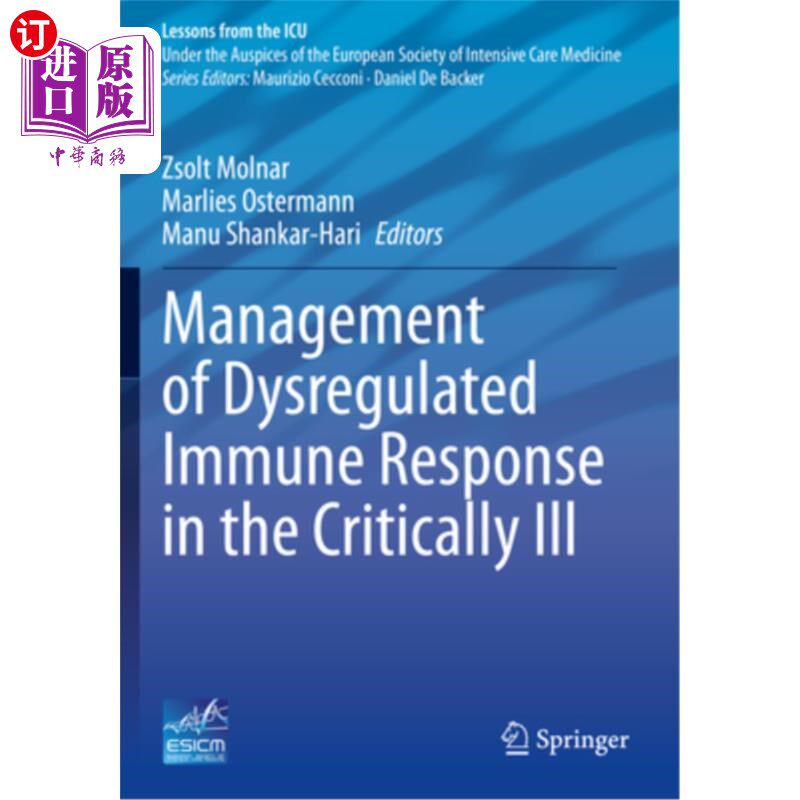 海外直订医药图书Management of Dysregulated Immune Response in the Critically Ill 危重患者免疫反应失调的管理
