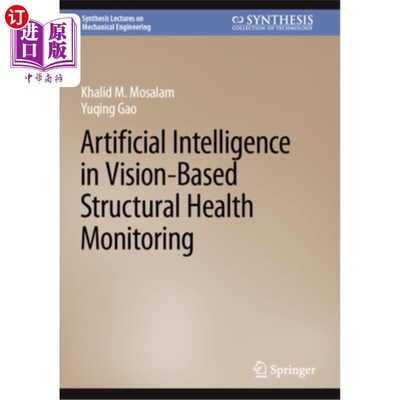 海外直订Artificial Intelligence in Vision-Based Structural Health Monitoring Artificial Intelligenc
