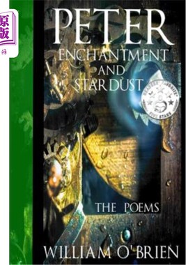 海外直订Peter, Enchantment and Stardust (Peter: A Darkened Fairytale): The Poems 彼得，魔法与星尘（彼得：一个黑暗的
