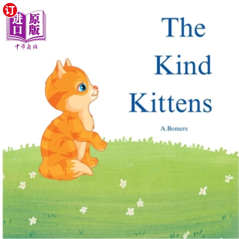 海外直订The Kind Kittens 善良的小猫