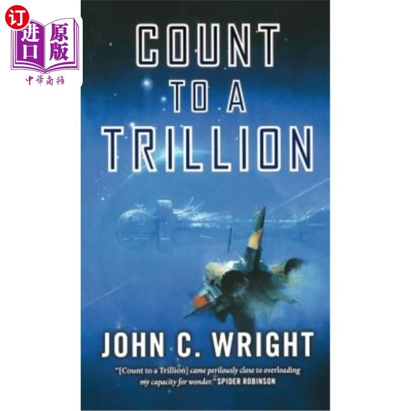 海外直订Count to a Trillion: Book One of the Eschaton Sequence 数到一万亿：末世序列之一