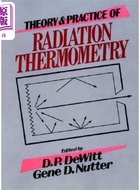 现货 辐射测温的理论与实践 Theory And Practice Of Radiation Thermometry 英文原版 David P. DeWitt 中商原版
