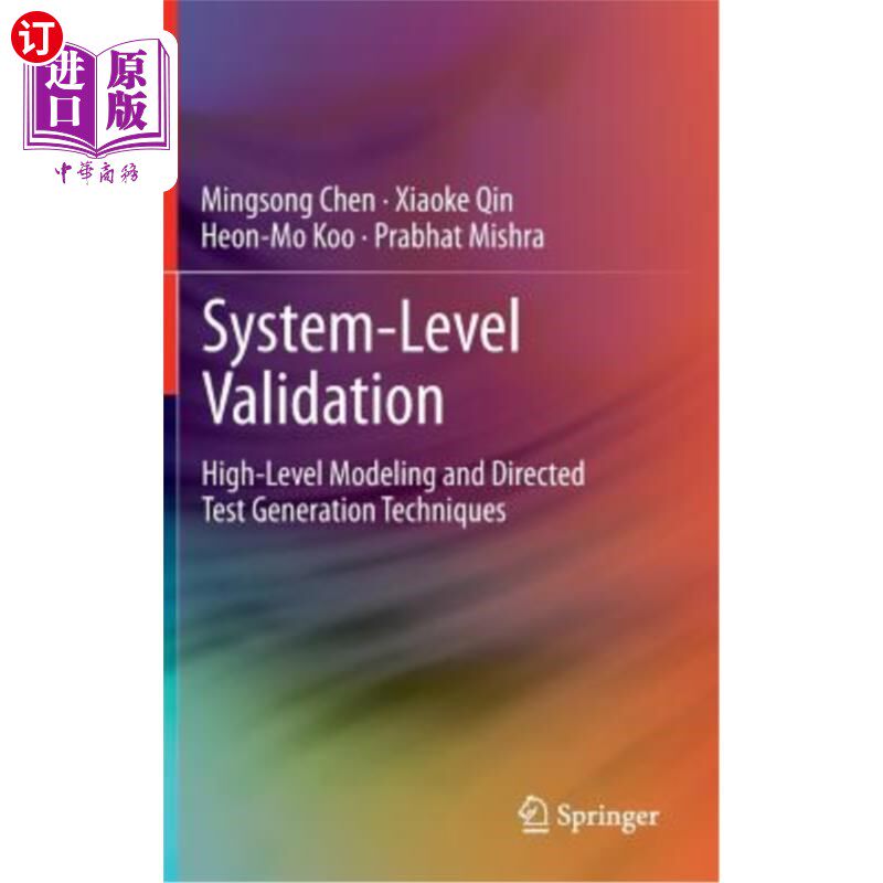 海外直订System-Level Validation: High-Level Modeling and Directed Test Generation Techni 系统级验证:高级建模和定向测试
