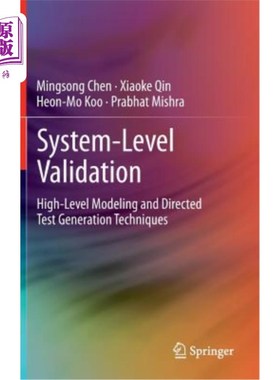 海外直订System-Level Validation: High-Level Modeling and Directed Test Generation Techni 系统级验证：高级建模和定向测试