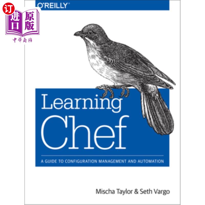海外直订Learning Chef: A Guide to Configuration Management and Automation 学习厨师：配置管理和自动化指南