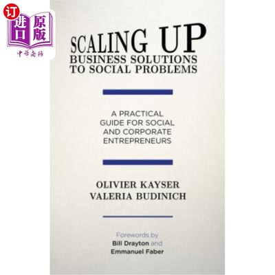 海外直订Scaling Up Business Solutions to Social Problems: A Practical Guide for Social a 扩大社会问题的商业解决方案：社