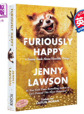预售 【中商原版】高兴死了 英文原版畅销书籍Furiously Happy Jenny Lawson珍妮罗森著 焦虑症抑郁症自我治疗书籍幽默感人散文故?